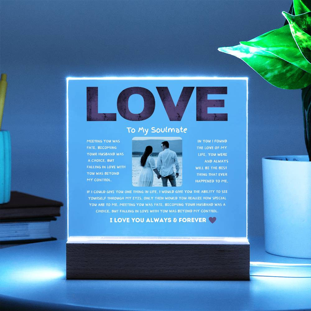 To My Soulmate Love Acrylic Square Plaque