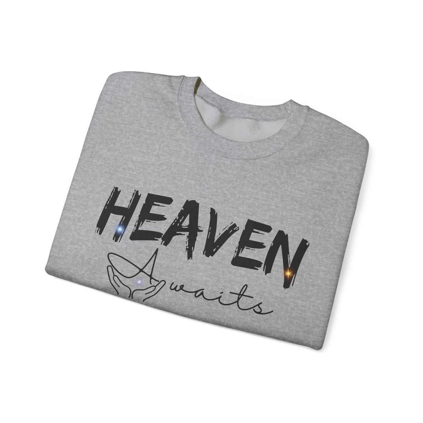 Heaven Awaits | Inspirational | Sweatshirt