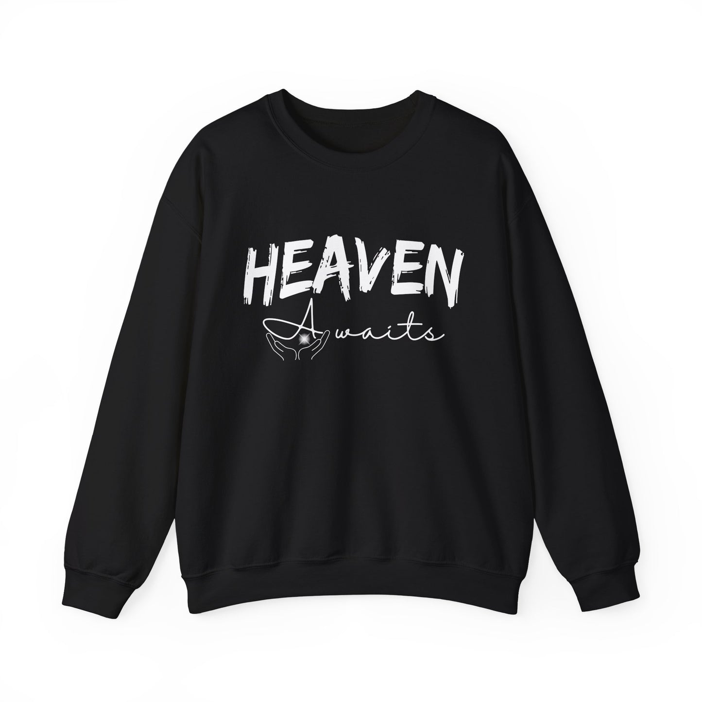 Heaven Awaits | Inspirational | Sweatshirt