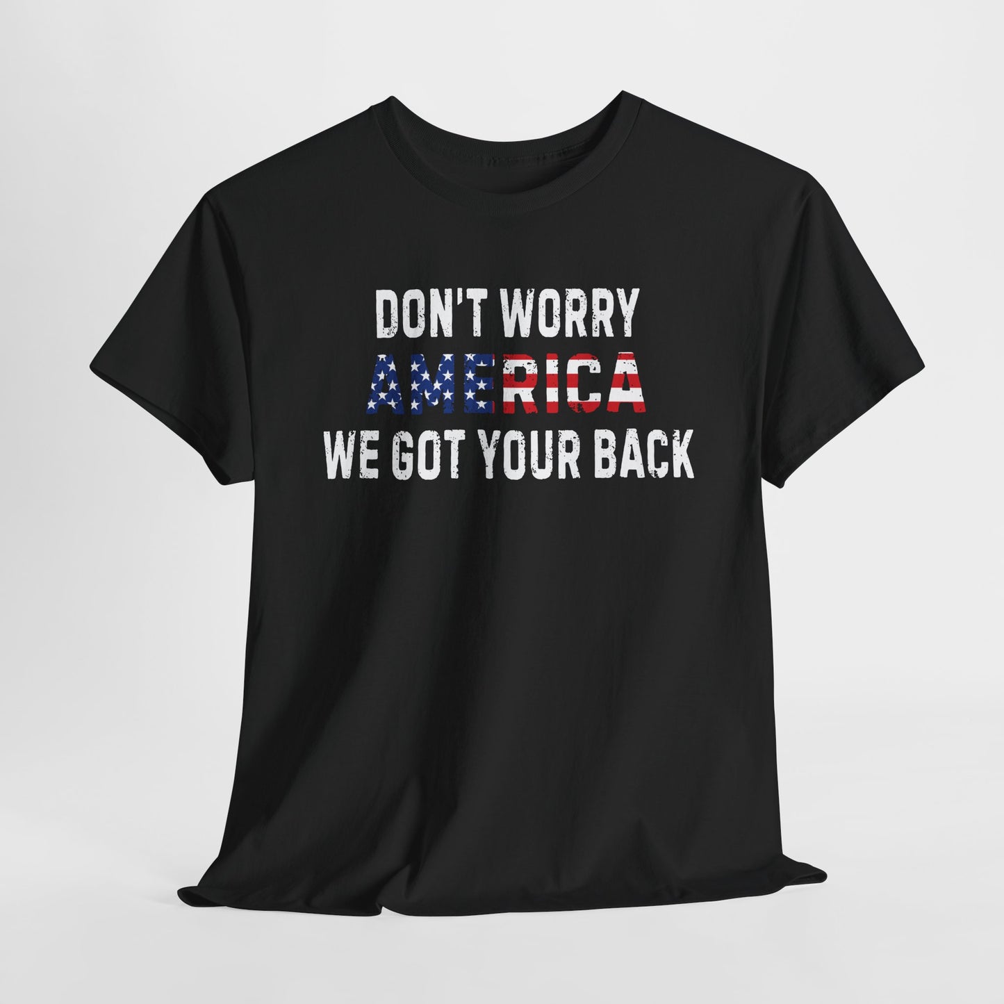 4th Of July | Don't Worry America| We Got Your Back| Dog | T-Shirt