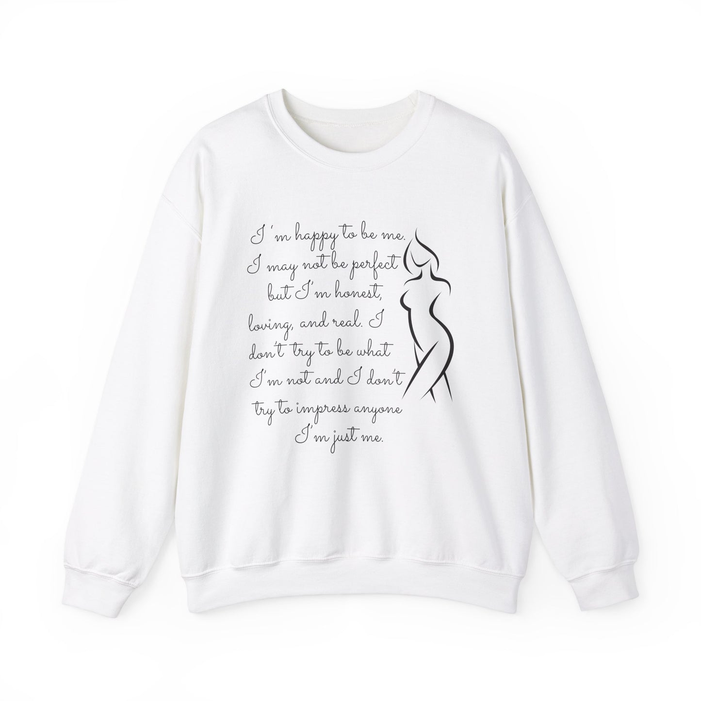 I'm Just Me - Sweatshirt