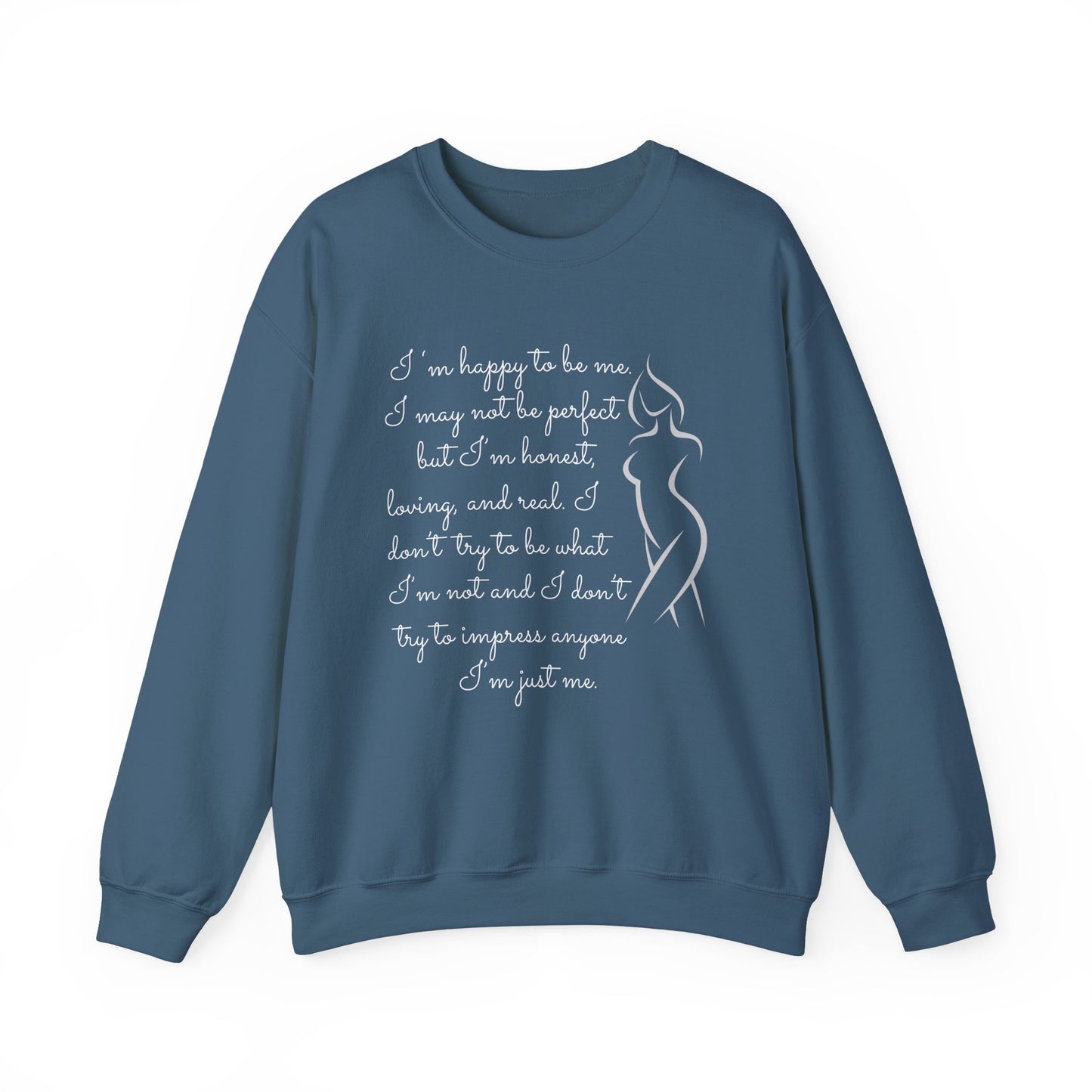 I'm Just Me - Sweatshirt