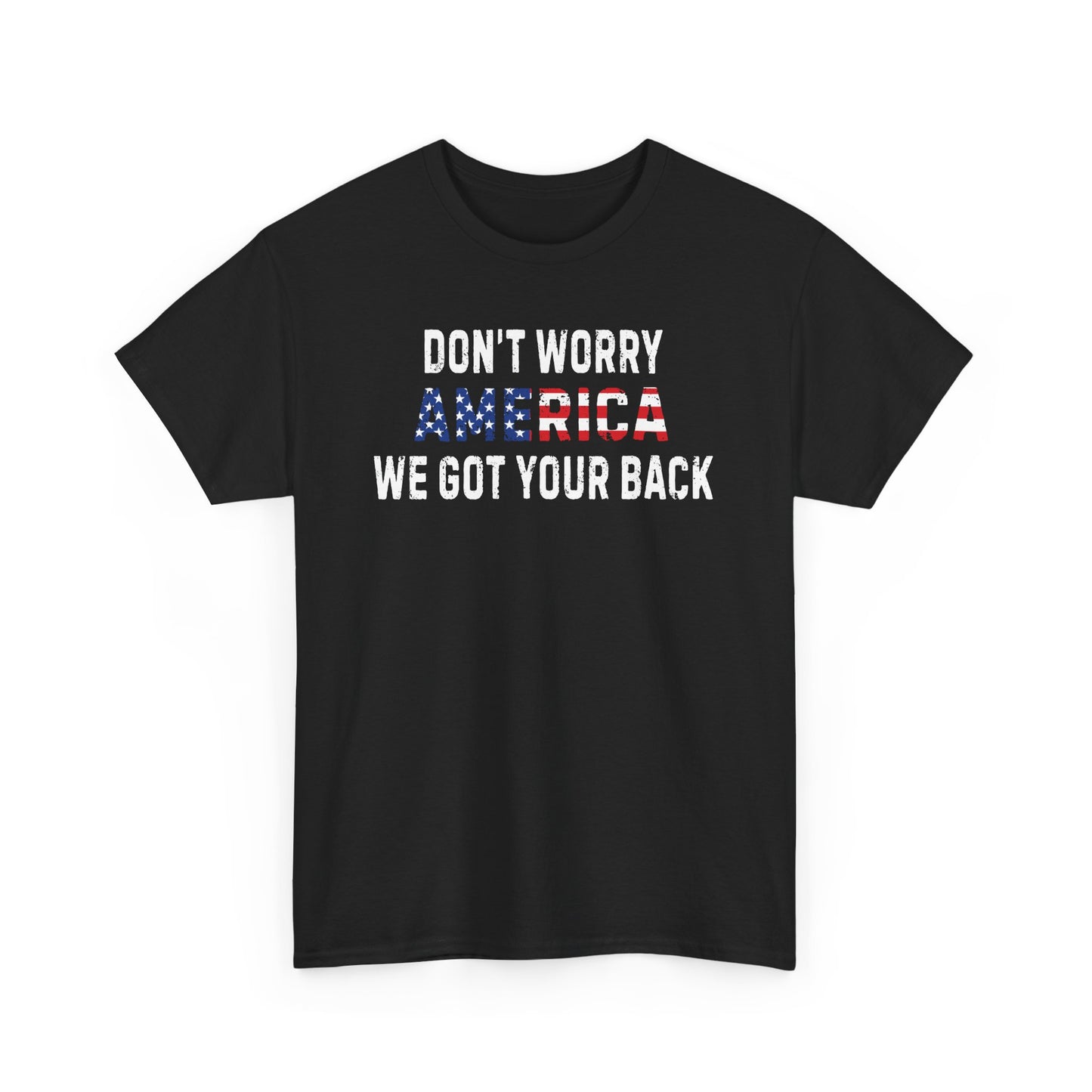 4th Of July | Don't Worry America| We Got Your Back| Dog | T-Shirt