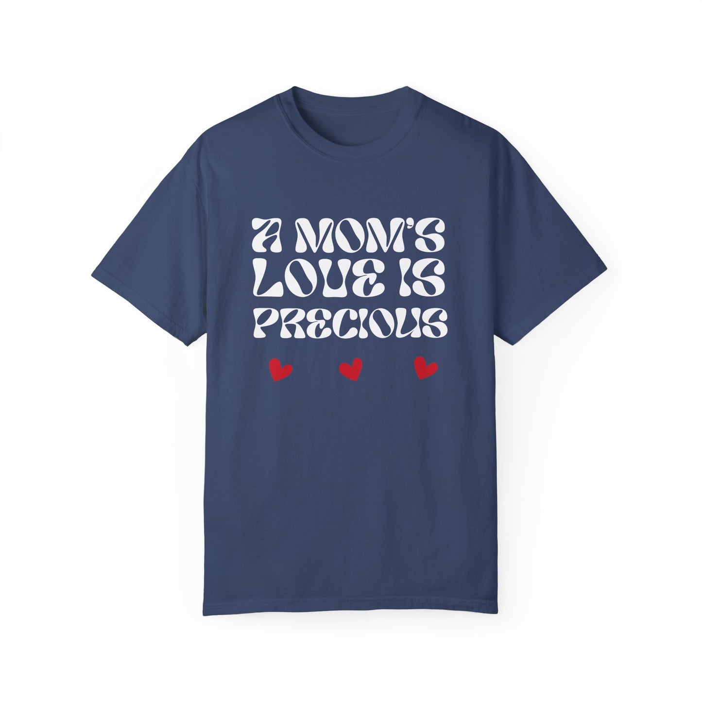 A Mom's Love Is Precious | Inflated Text | T-shirt