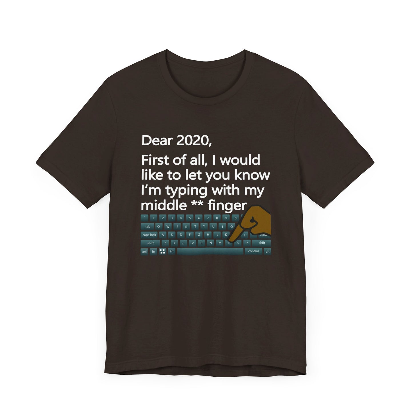 Dear 2020 | T-Shirt
