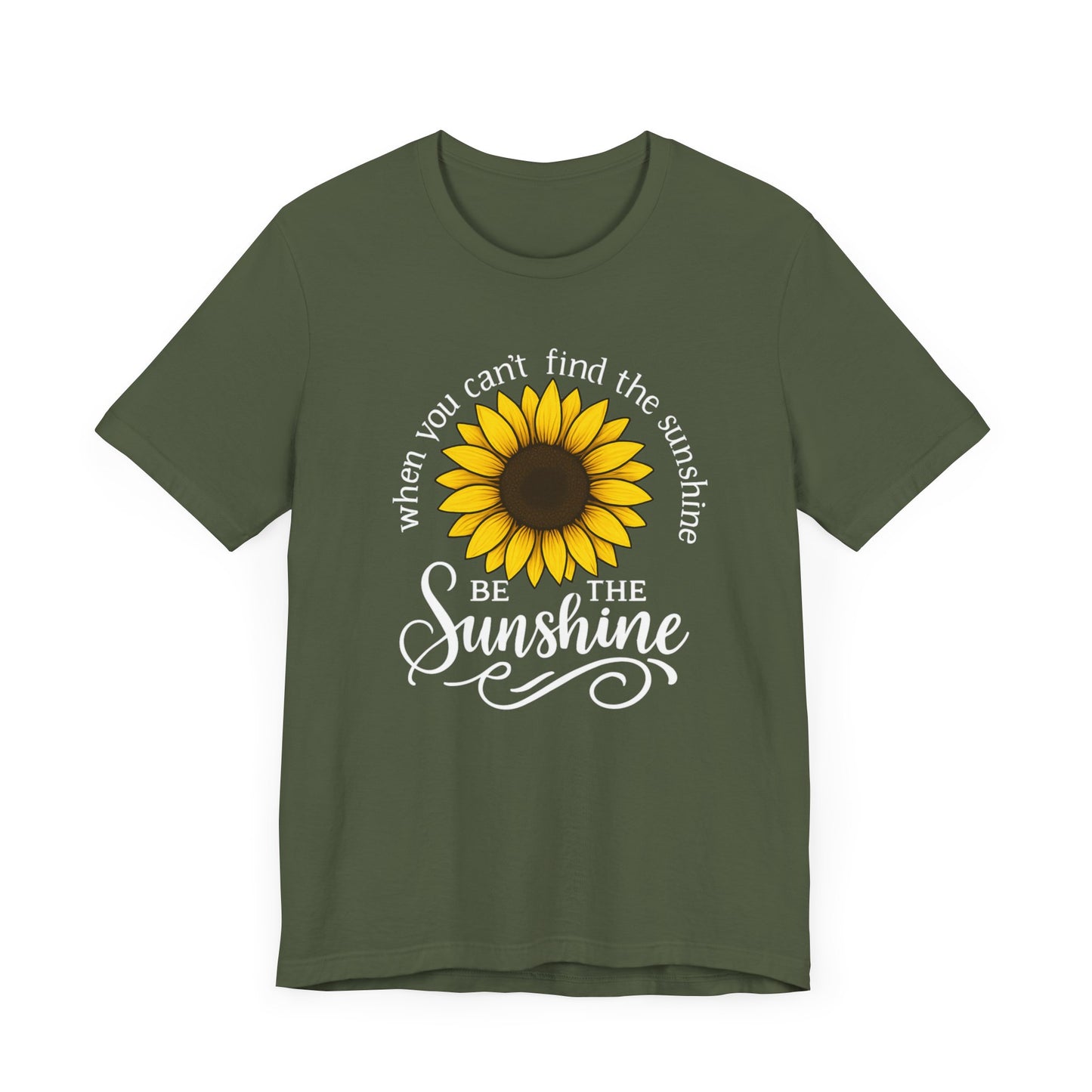 Be The Sunshine | T-Shirt
