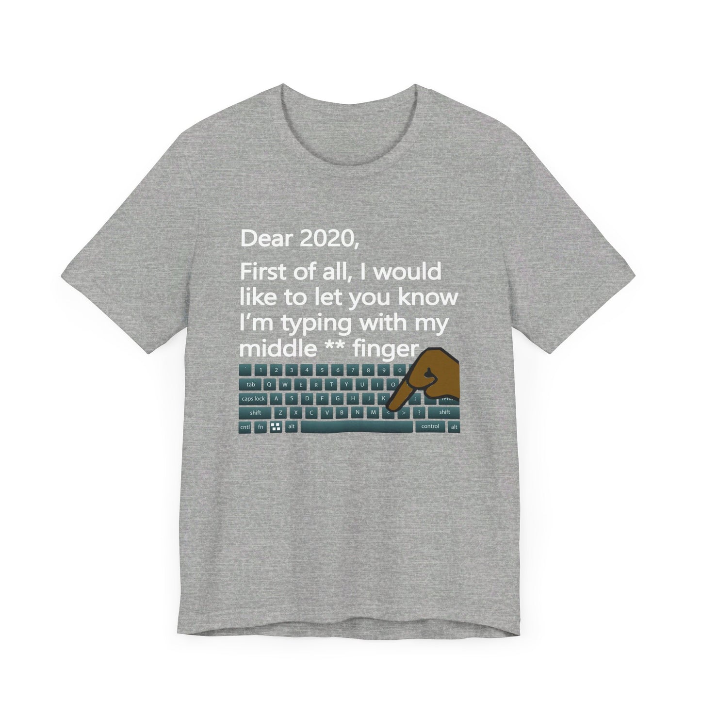 Dear 2020 | T-Shirt