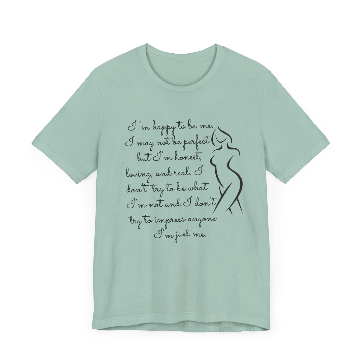 I'm Just Me | Tee