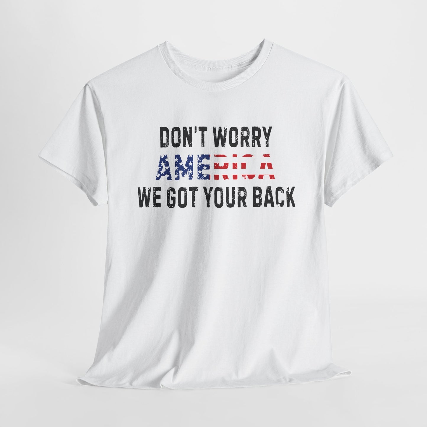 4th Of July | Don't Worry America| We Got Your Back| Dog | T-Shirt