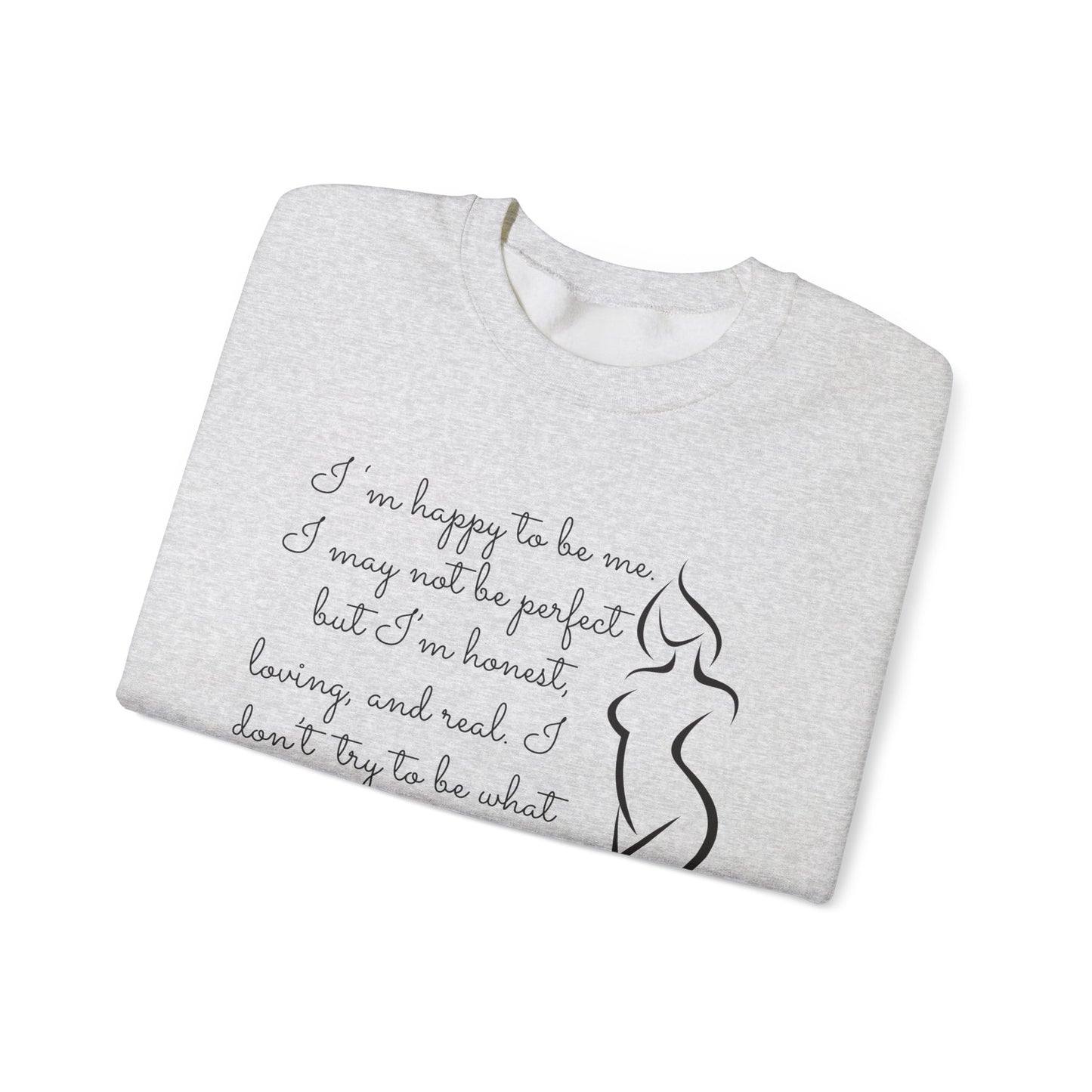 I'm Just Me - Sweatshirt