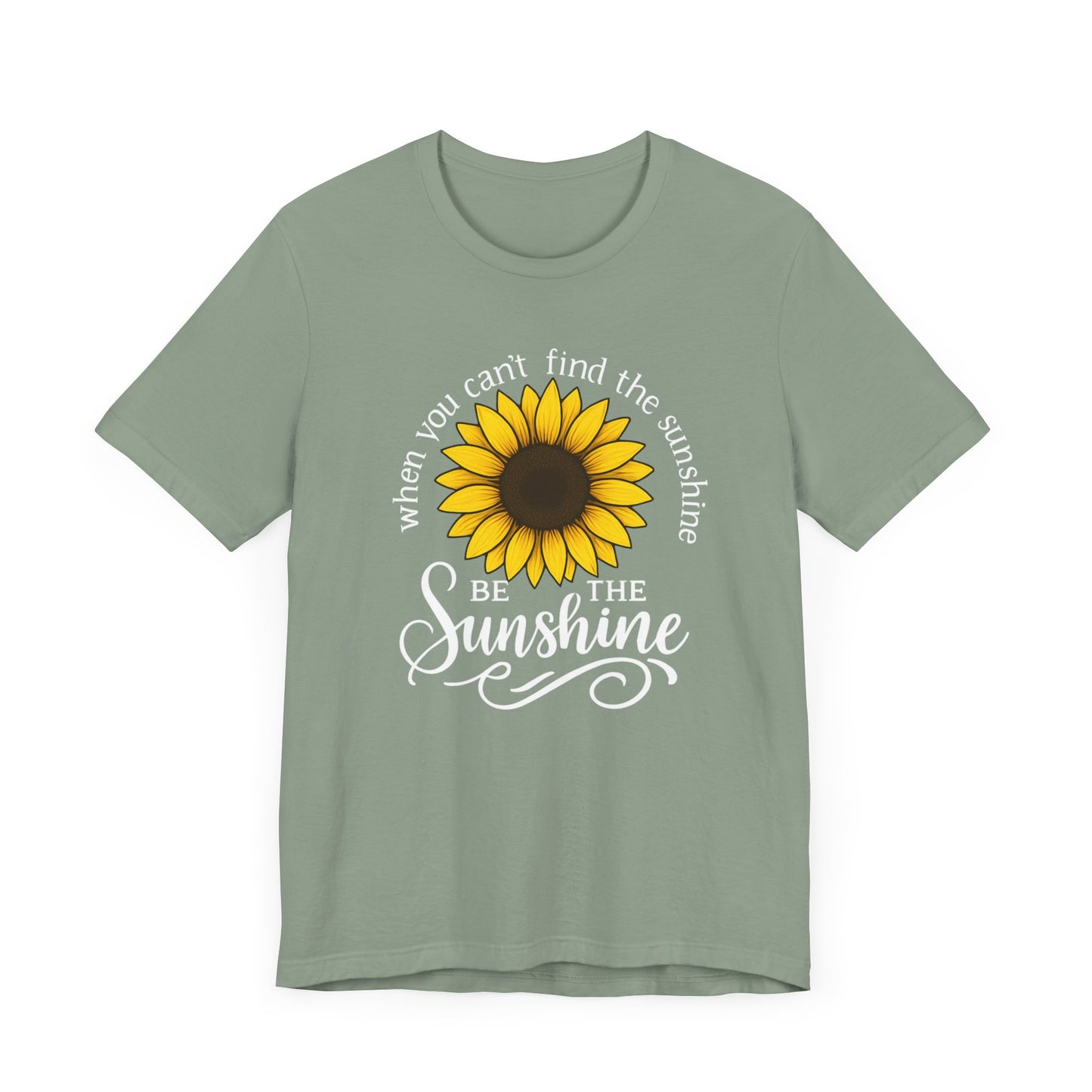 Be The Sunshine | T-Shirt