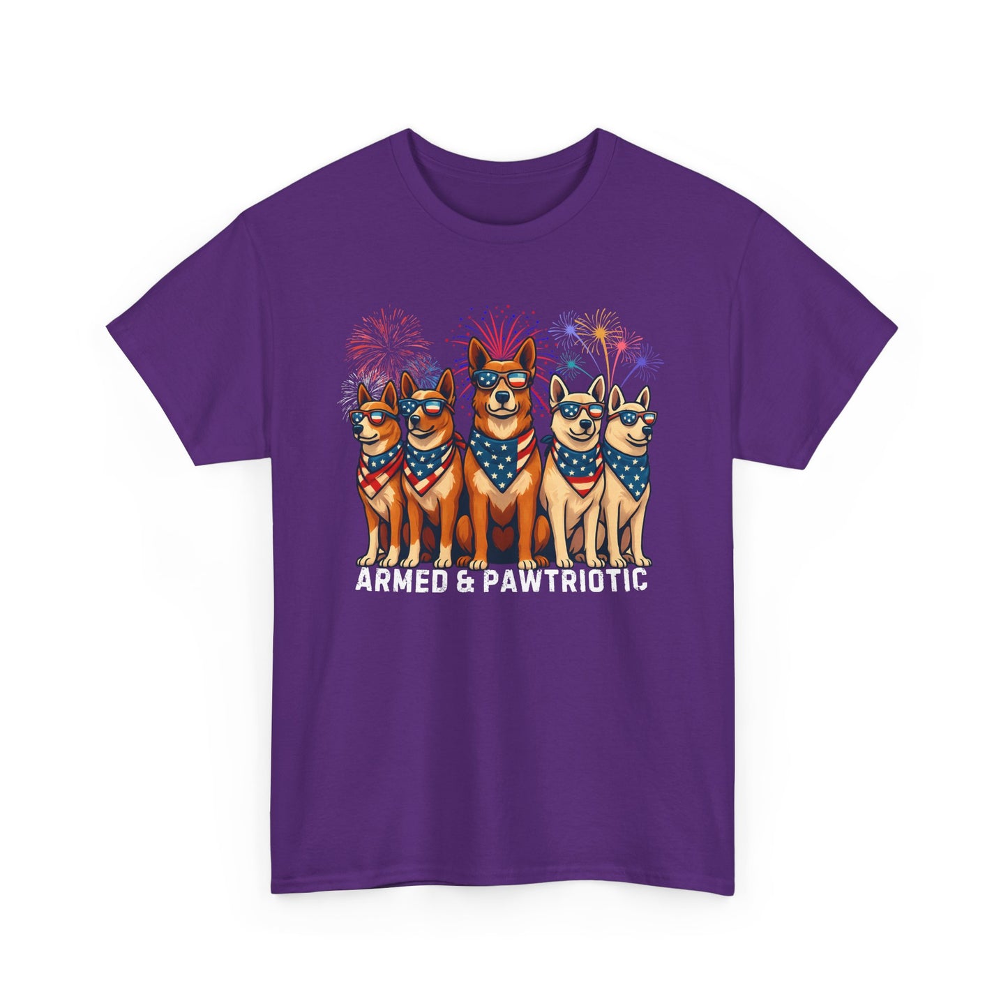 4th of July | Armed and Pawtriotic | Dog Friendly | T-Shirt
