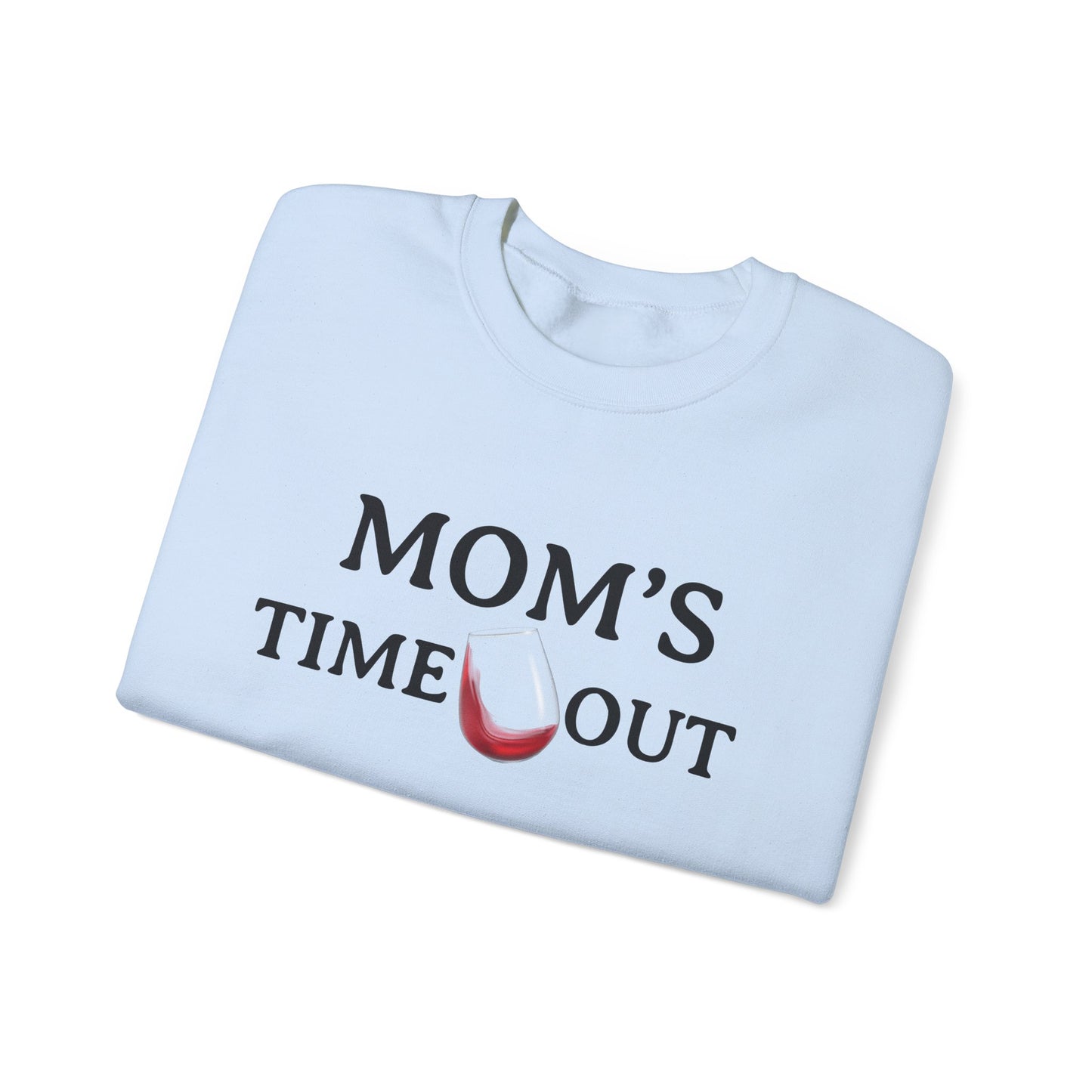 Mom's Time Out | Sweatshirt | Great Gift for Mother's Day