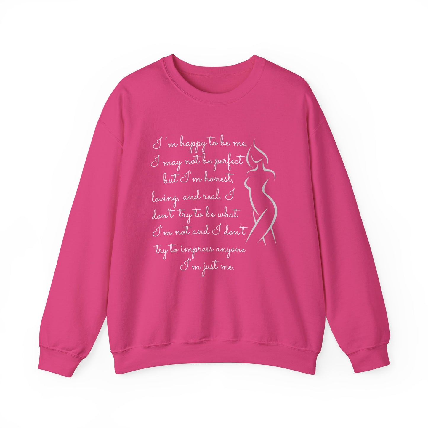 I'm Just Me - Sweatshirt