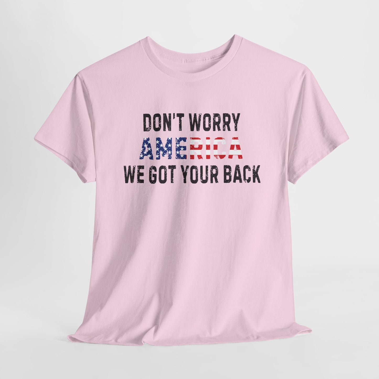 4th Of July | Don't Worry America| We Got Your Back| Dog | T-Shirt
