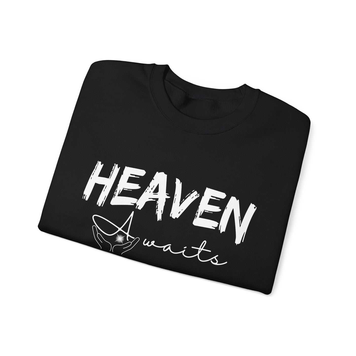 Heaven Awaits | Inspirational | Sweatshirt