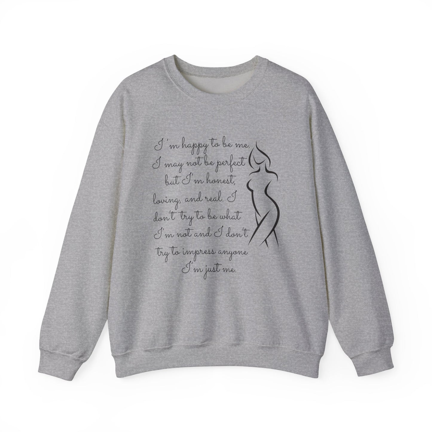 I'm Just Me - Sweatshirt