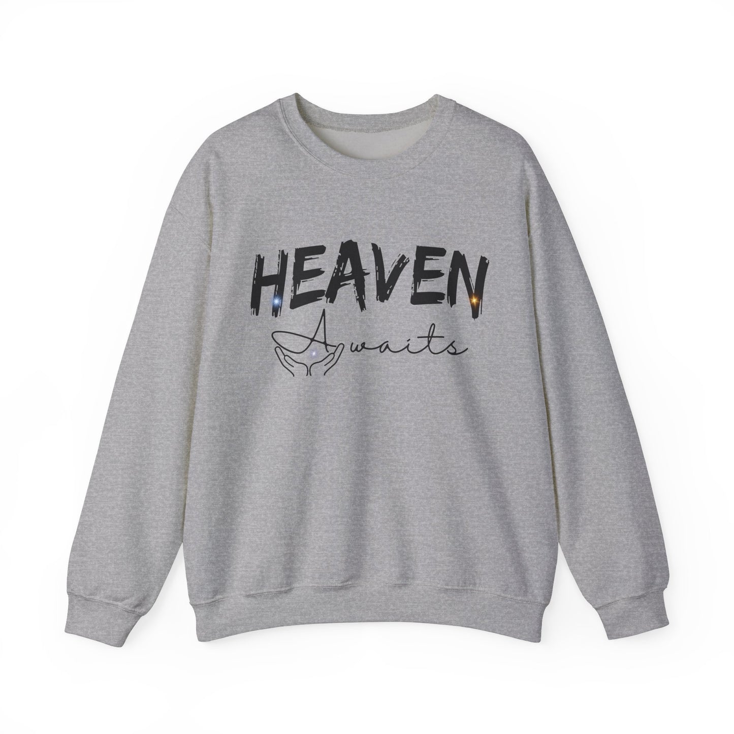 Heaven Awaits | Inspirational | Sweatshirt