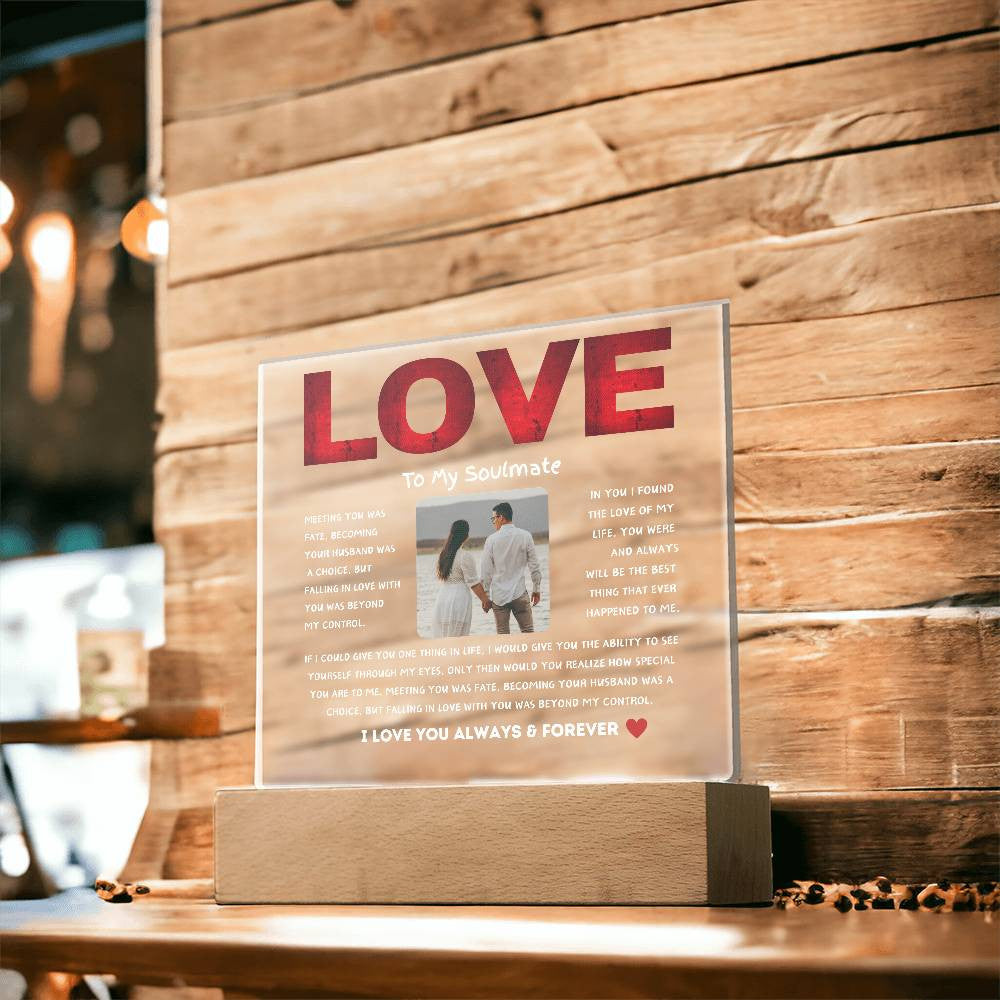 To My Soulmate Love Acrylic Square Plaque