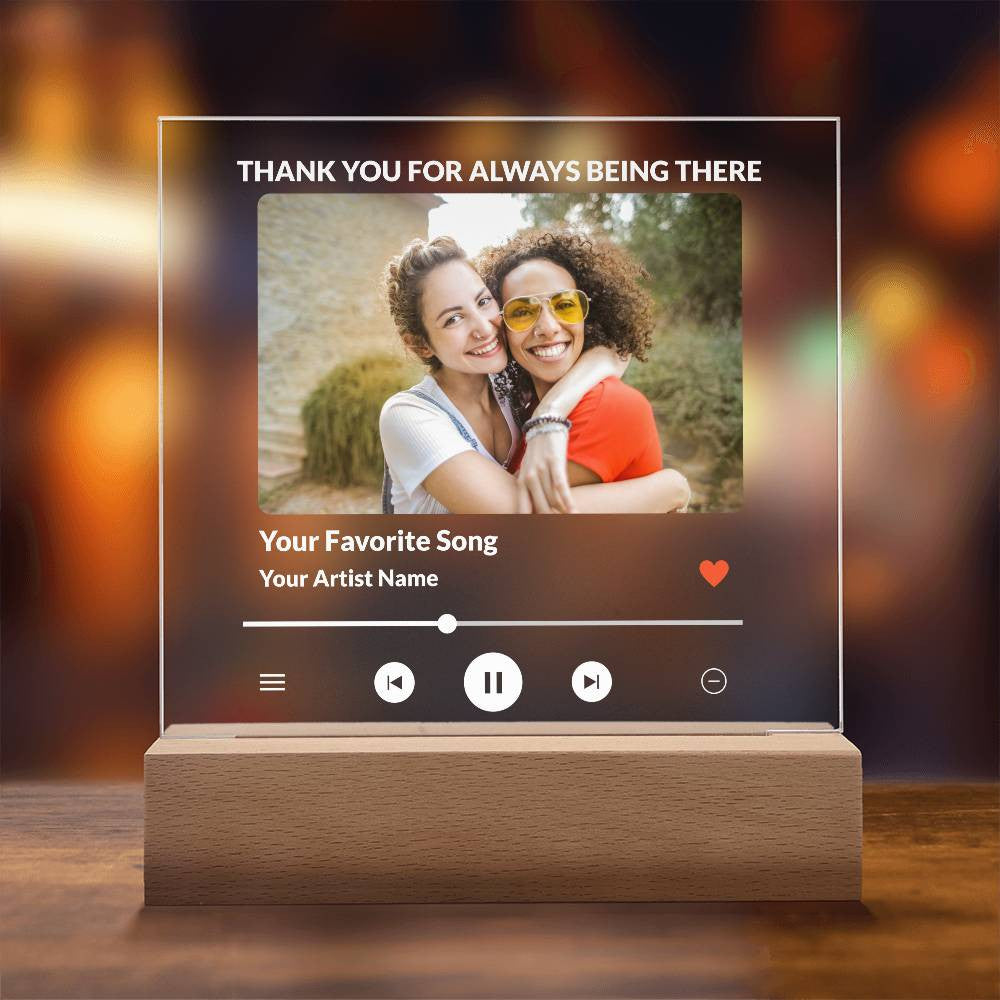 Personalize Square Acrylic Plaque - Thank You For Always Being There