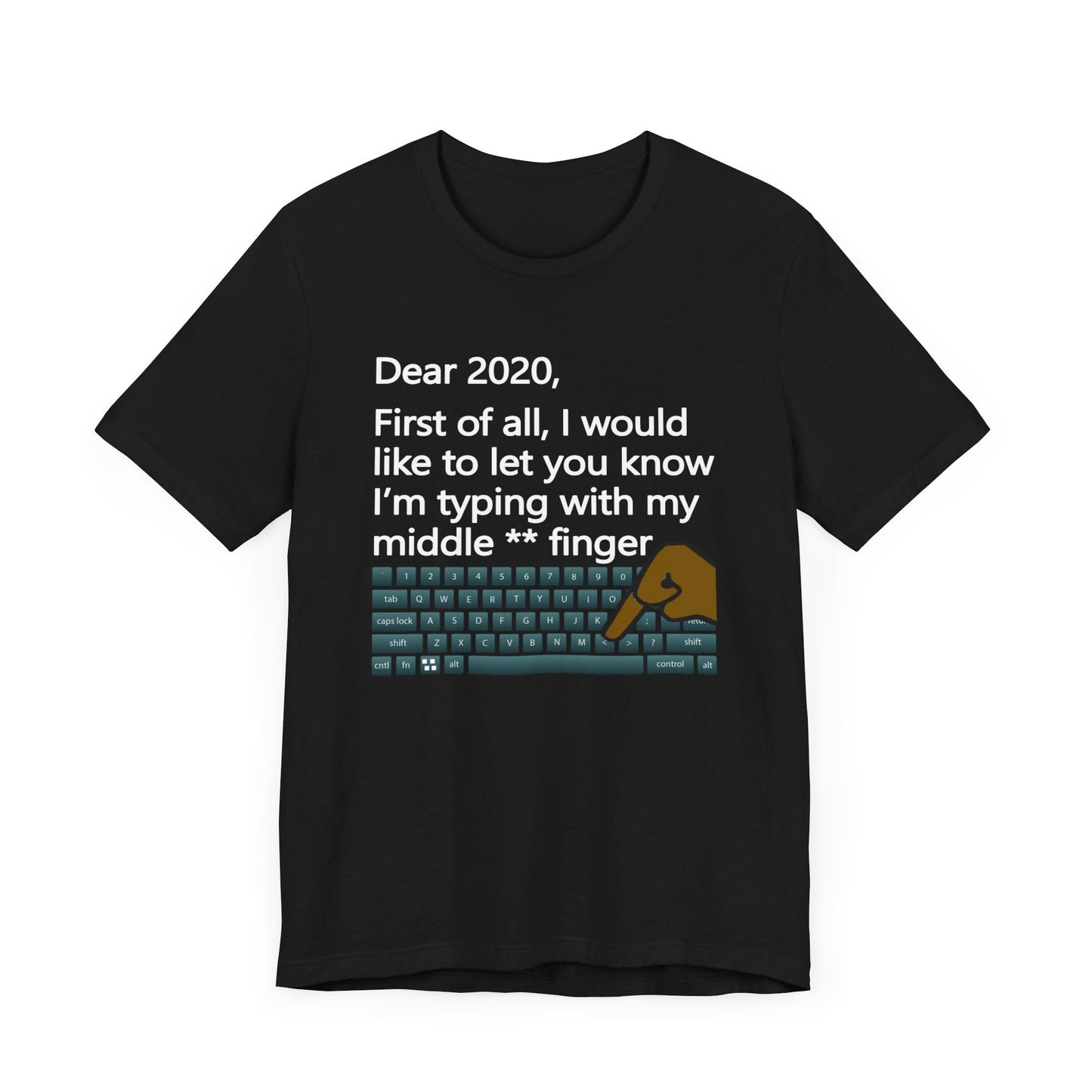 Dear 2020 | T-Shirt
