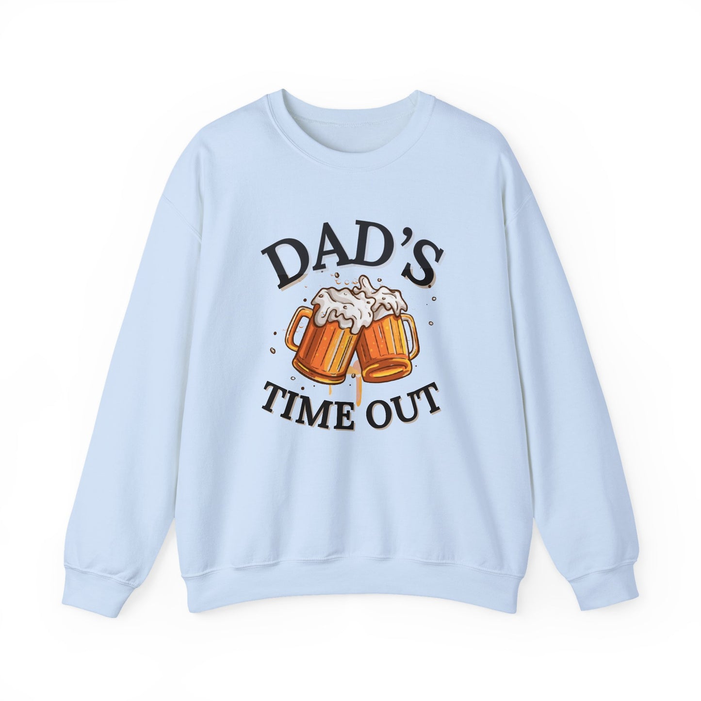 Dad's Timeout | Father's day | Sweatshirt