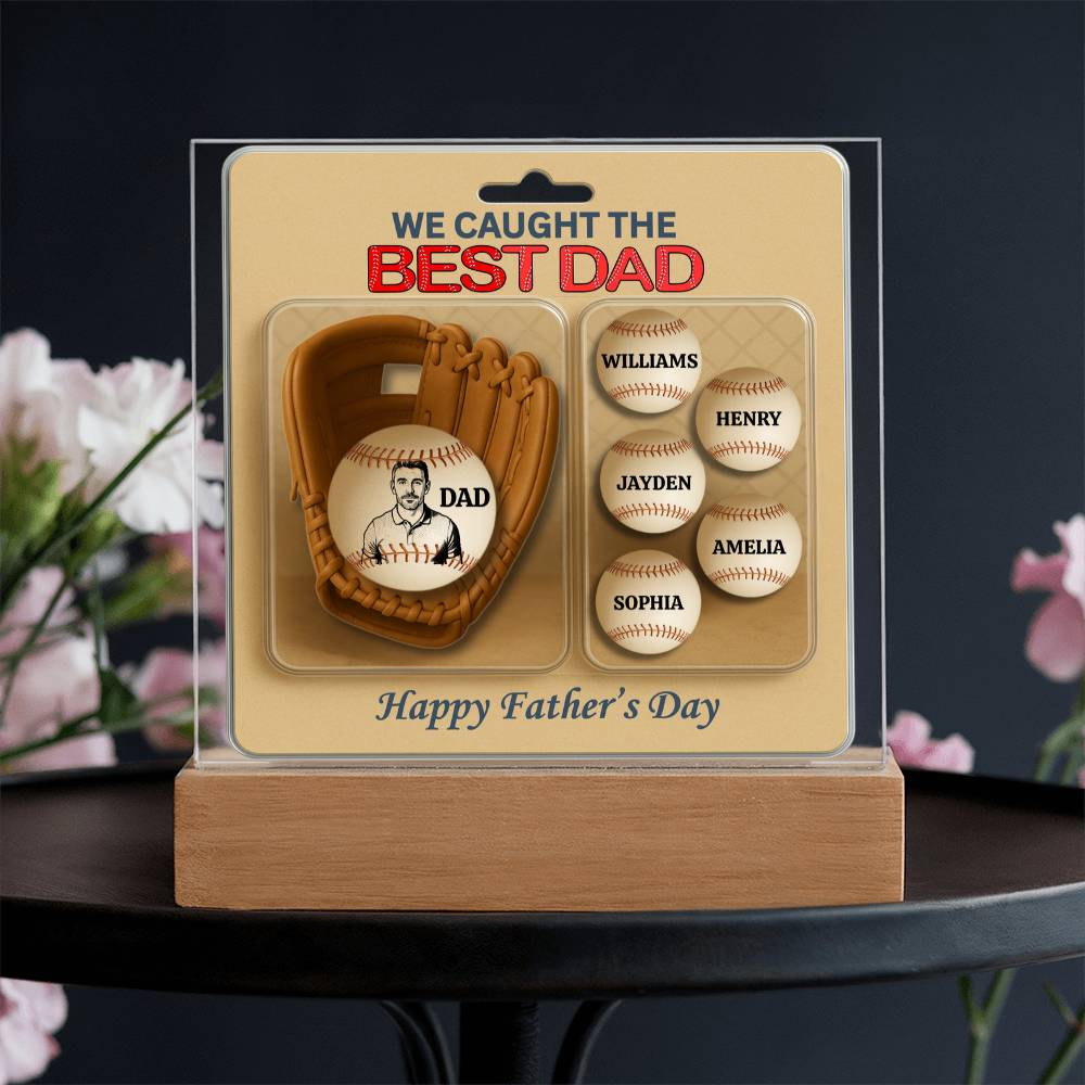We Caught The Best Dad |Baseball Gloves Action Figure | Personalized Dad's Photo and Names | Acrylic Square Plaque