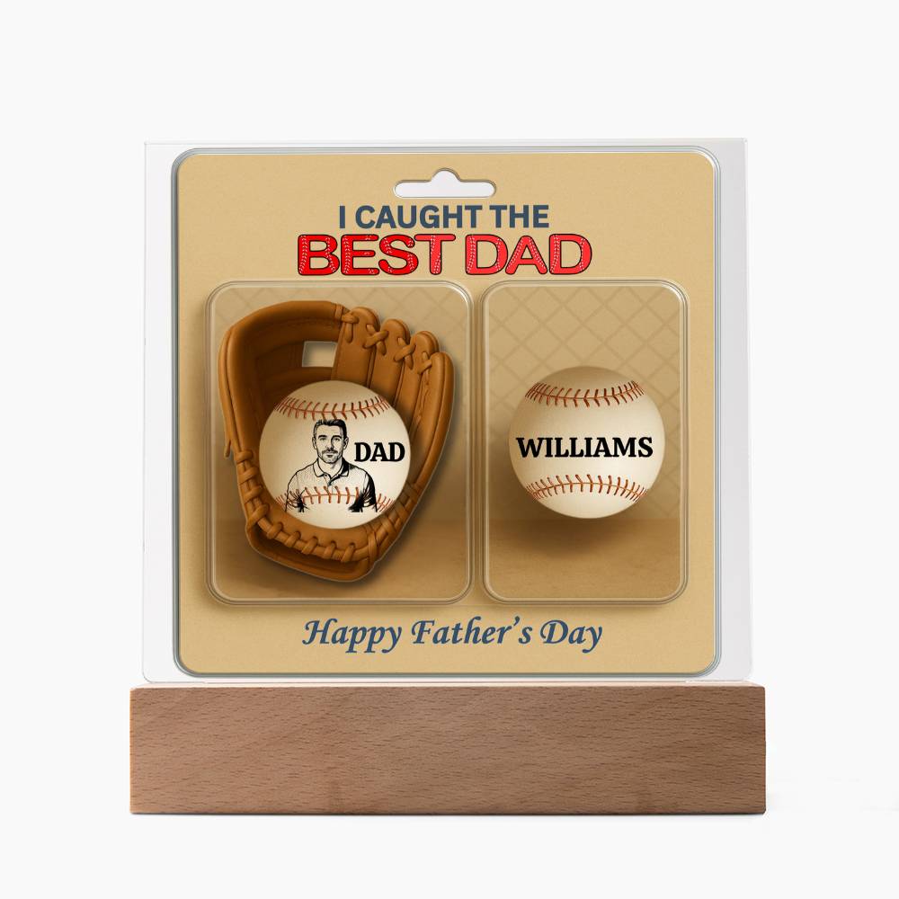 We Caught The Best Dad |Baseball Gloves Action Figure | Personalized Dad's Photo and Names | Acrylic Square Plaque