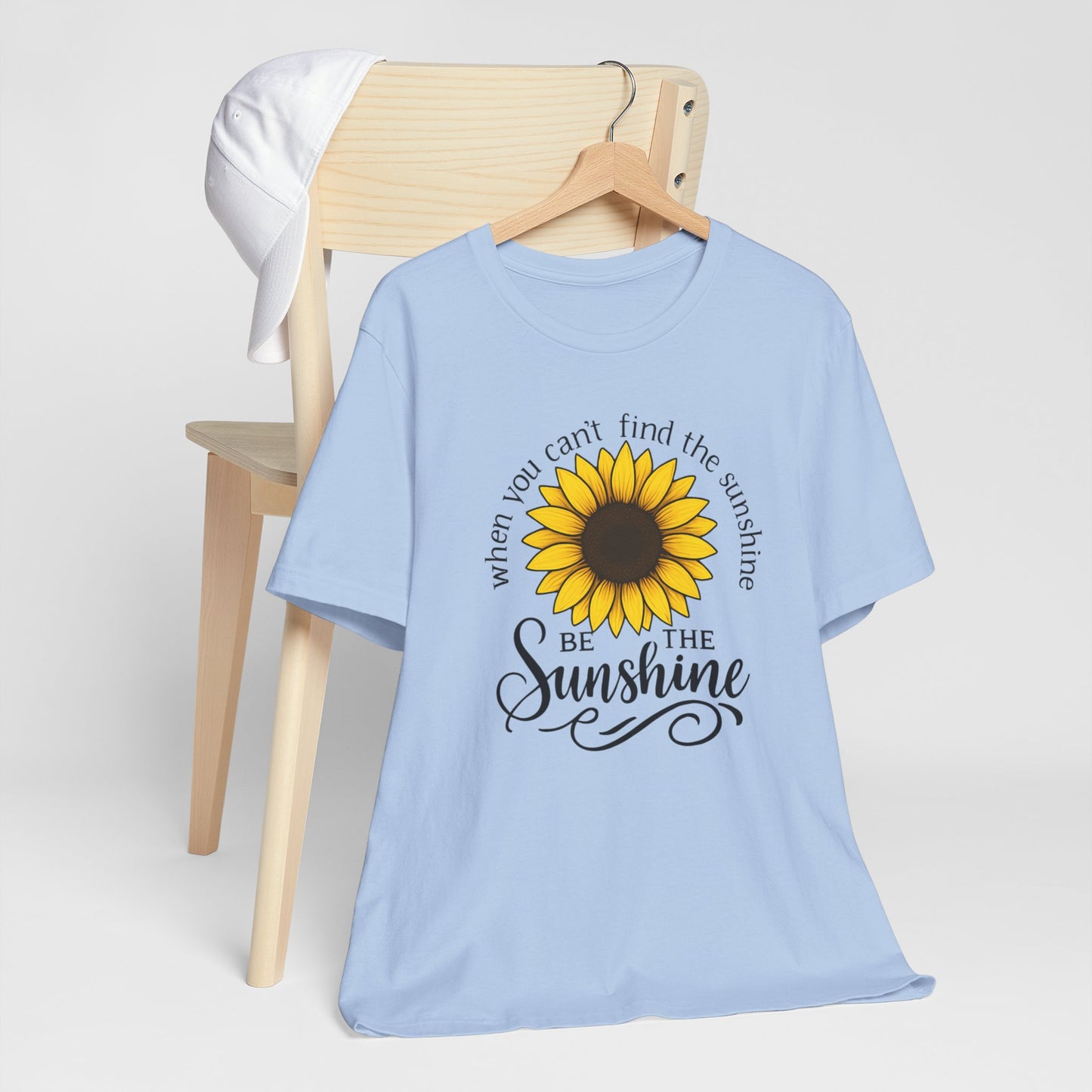 Be The Sunshine | T-Shirt