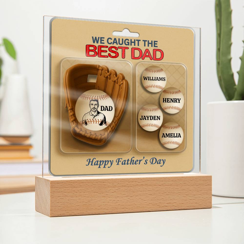 We Caught The Best Dad |Baseball Gloves Action Figure | Personalized Dad's Photo and Names | Acrylic Square Plaque