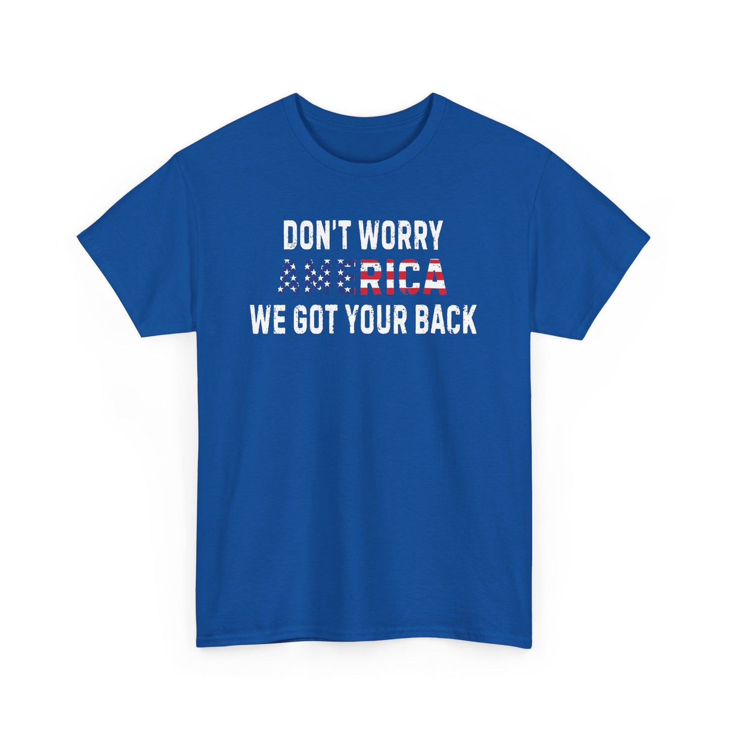 4th Of July | Don't Worry America| We Got Your Back| Dog | T-Shirt
