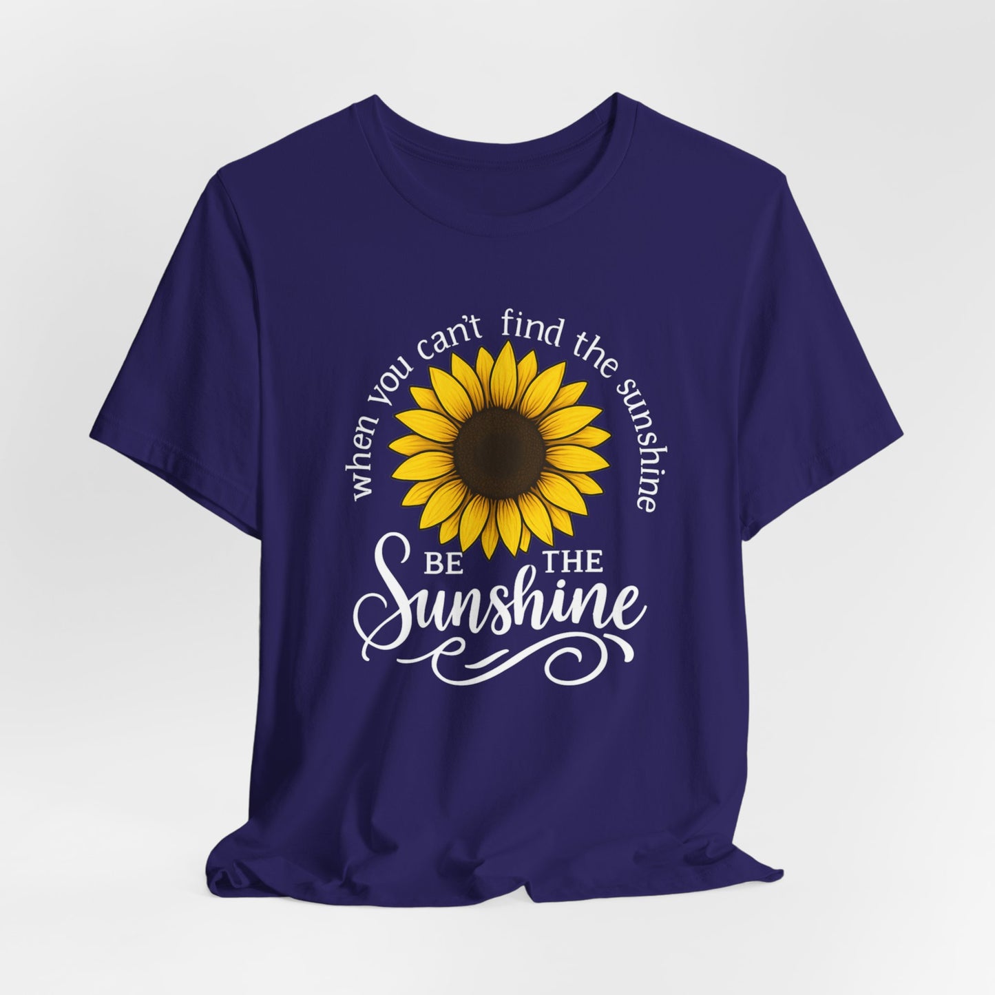 Be The Sunshine | T-Shirt