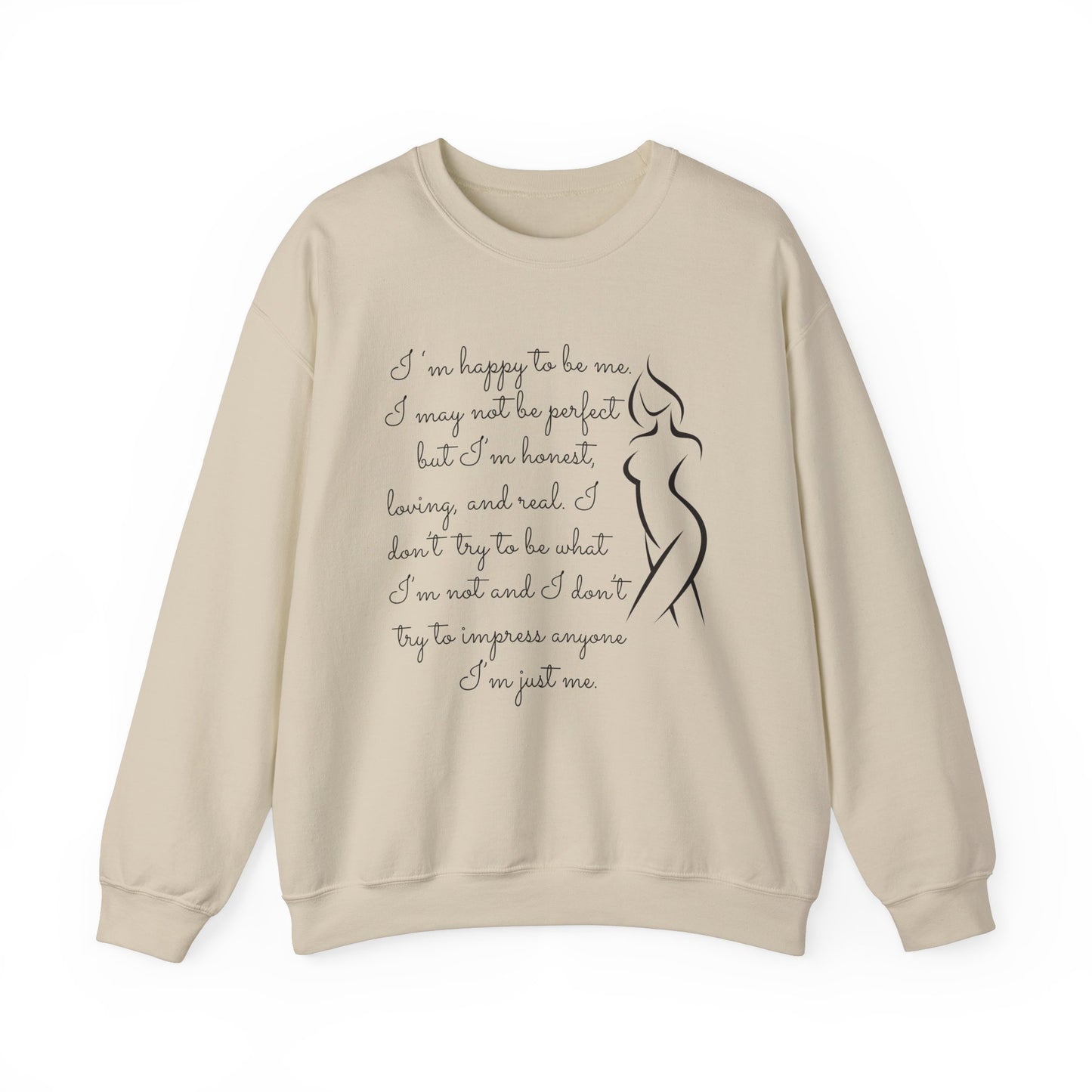 I'm Just Me - Sweatshirt