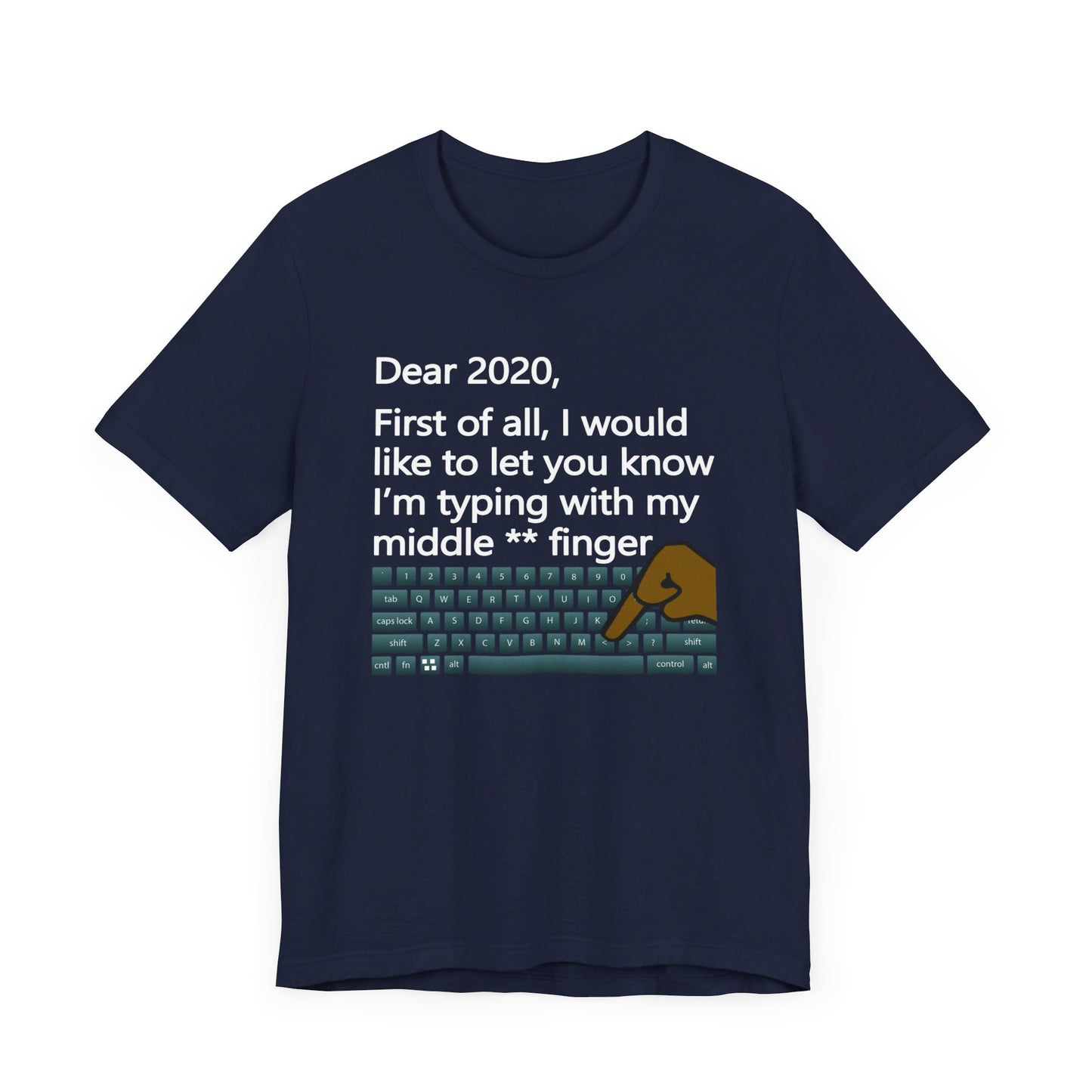 Dear 2020 | T-Shirt