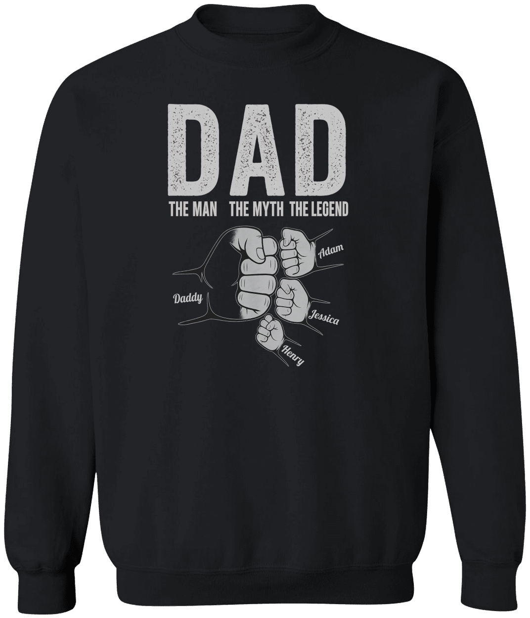 Dad The Man The Myth The Legend - Personalized Shirt Father's Day Sweatshirt