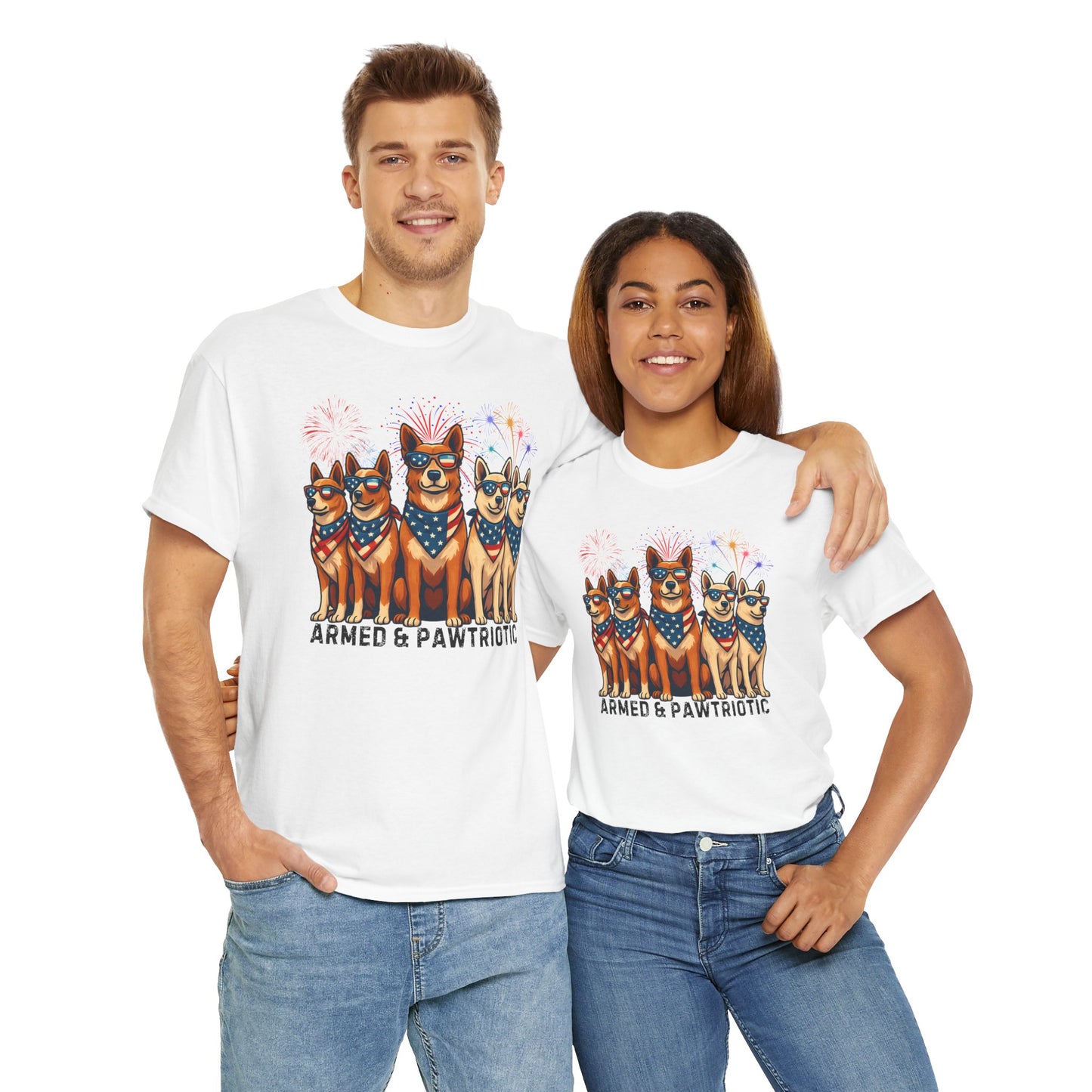 4th of July | Armed and Pawtriotic | Dog Friendly | T-Shirt