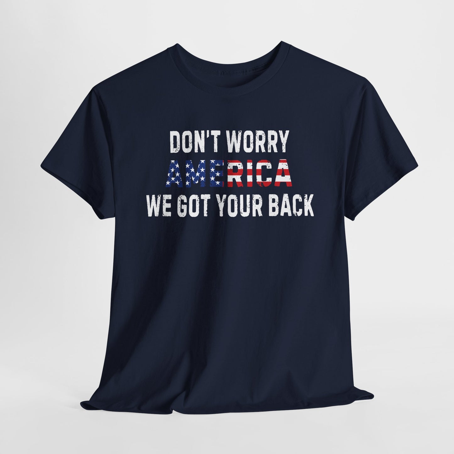 4th Of July | Don't Worry America| We Got Your Back| Dog | T-Shirt