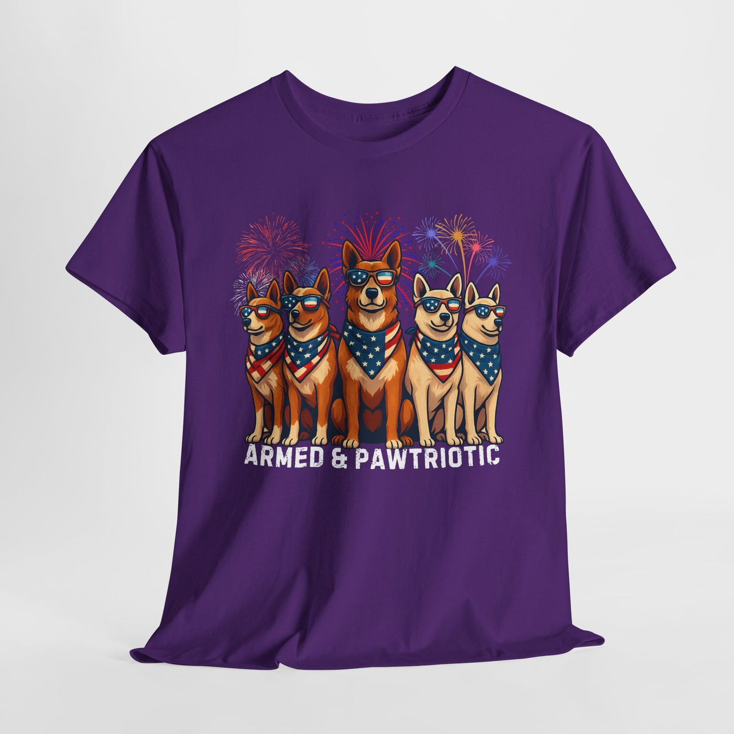 4th of July | Armed and Pawtriotic | Dog Friendly | T-Shirt
