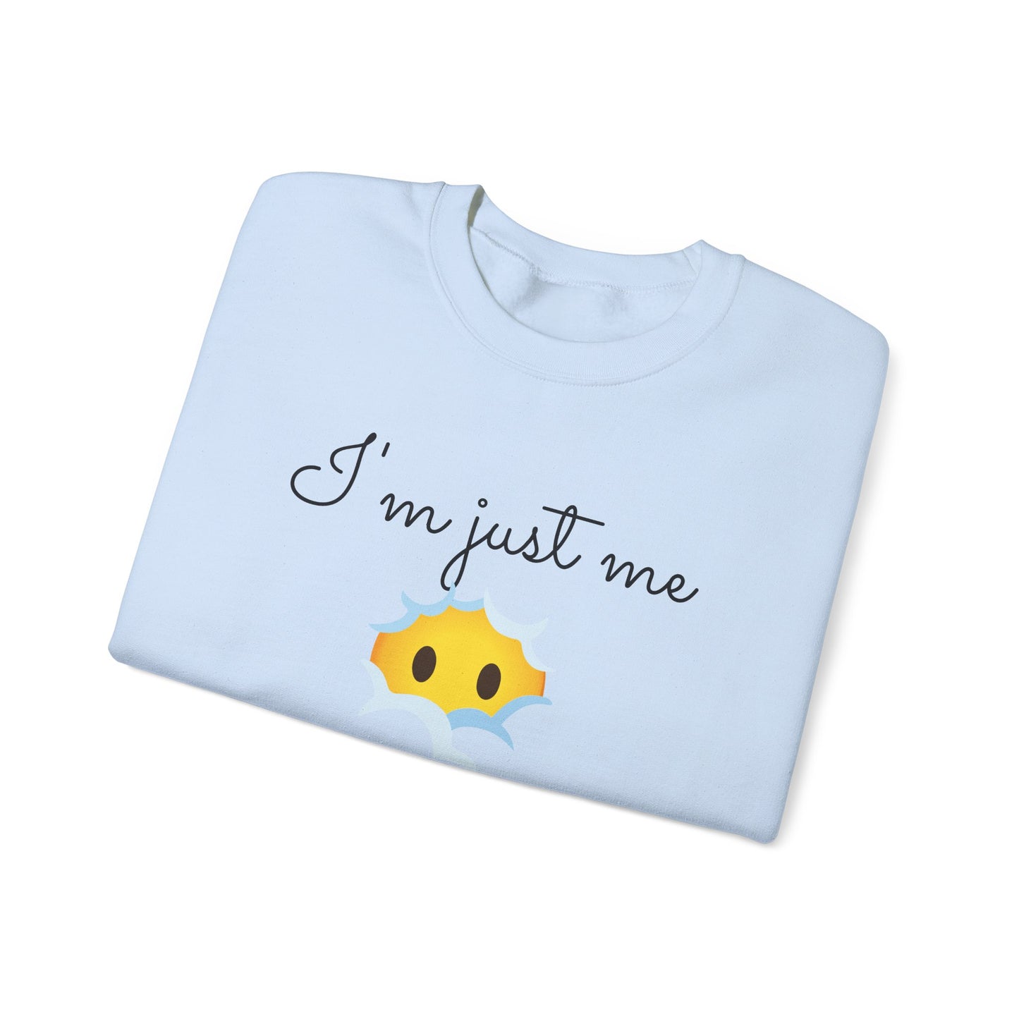 I'm Just Me | Emoji | Sweatshirt