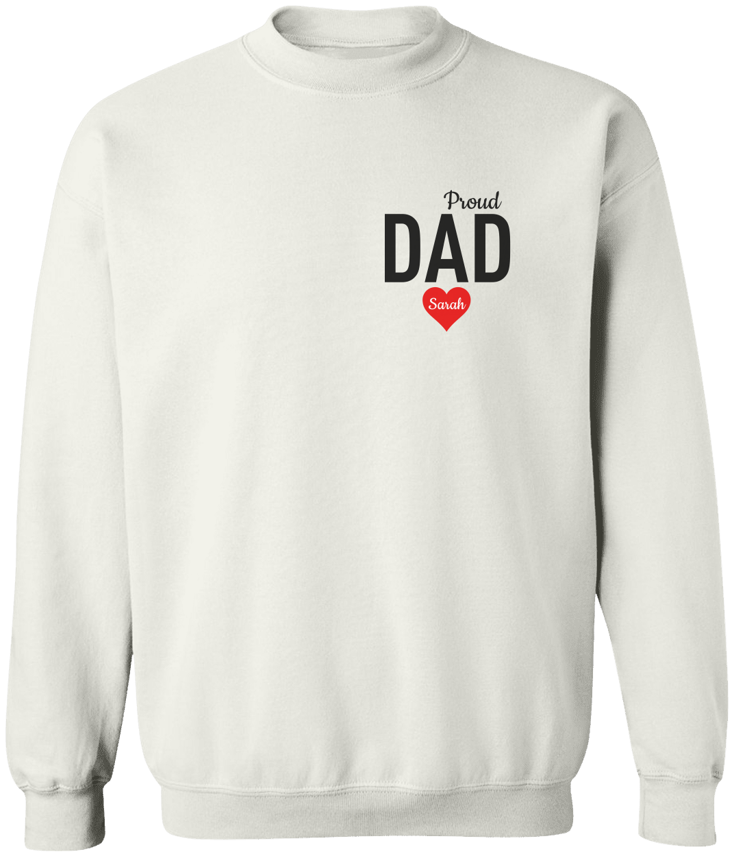 Personalized Daughter's Name | Proud Daddy | Sweatshirt