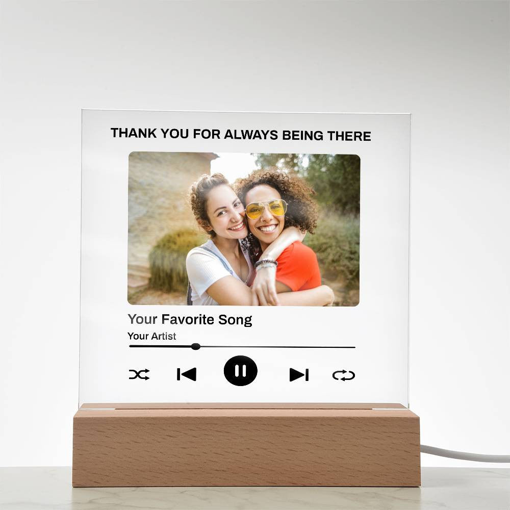 Personalize Square Acrylic Plaque - Thank You For Always Being There