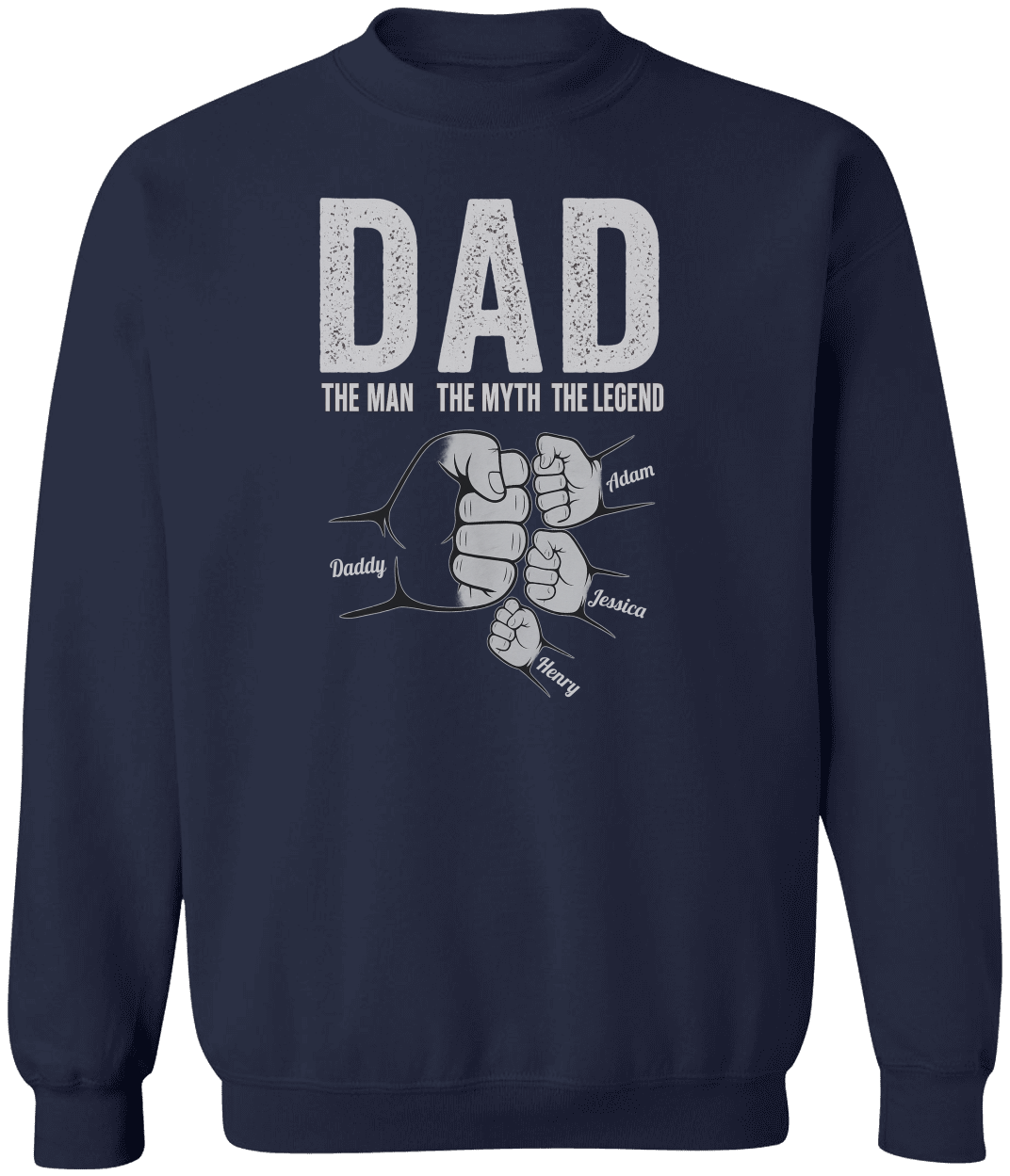 Dad The Man The Myth The Legend - Personalized Shirt Father's Day Sweatshirt