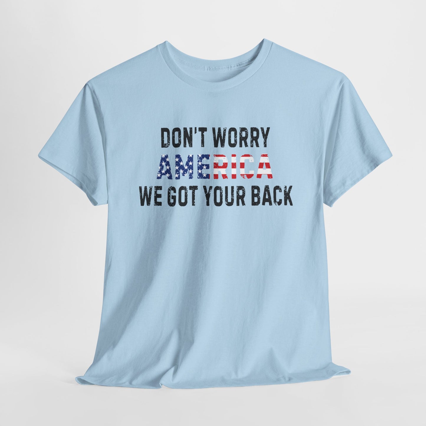 4th Of July | Don't Worry America| We Got Your Back| Dog | T-Shirt