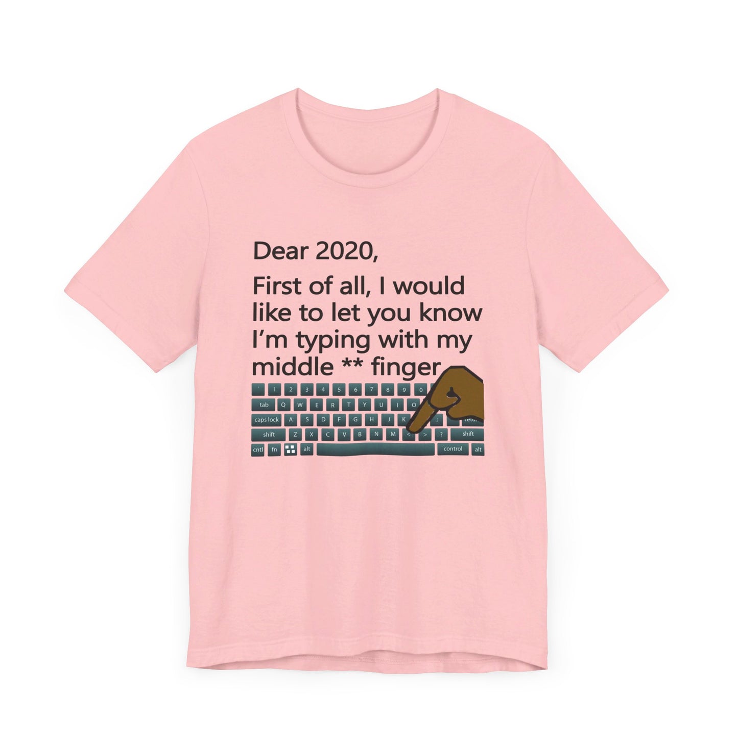 Dear 2020 | T-Shirt
