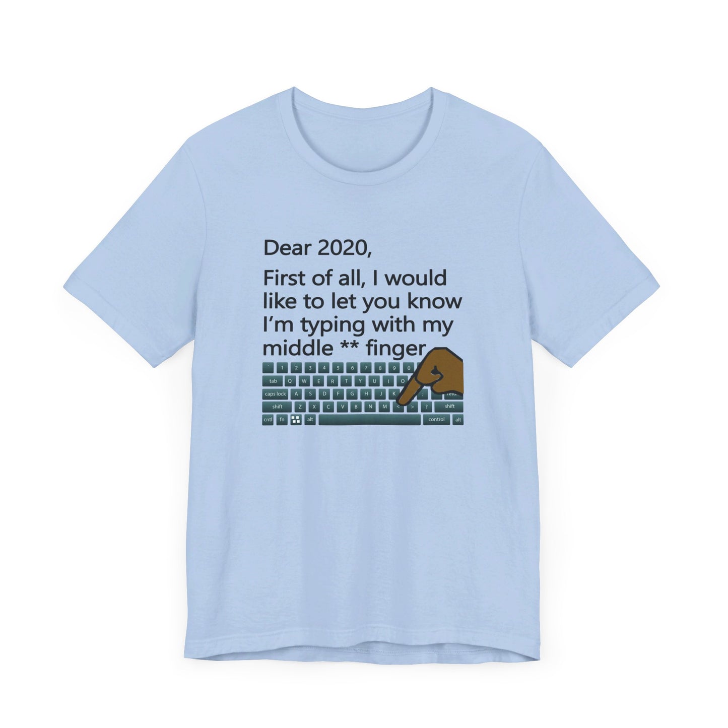 Dear 2020 | T-Shirt