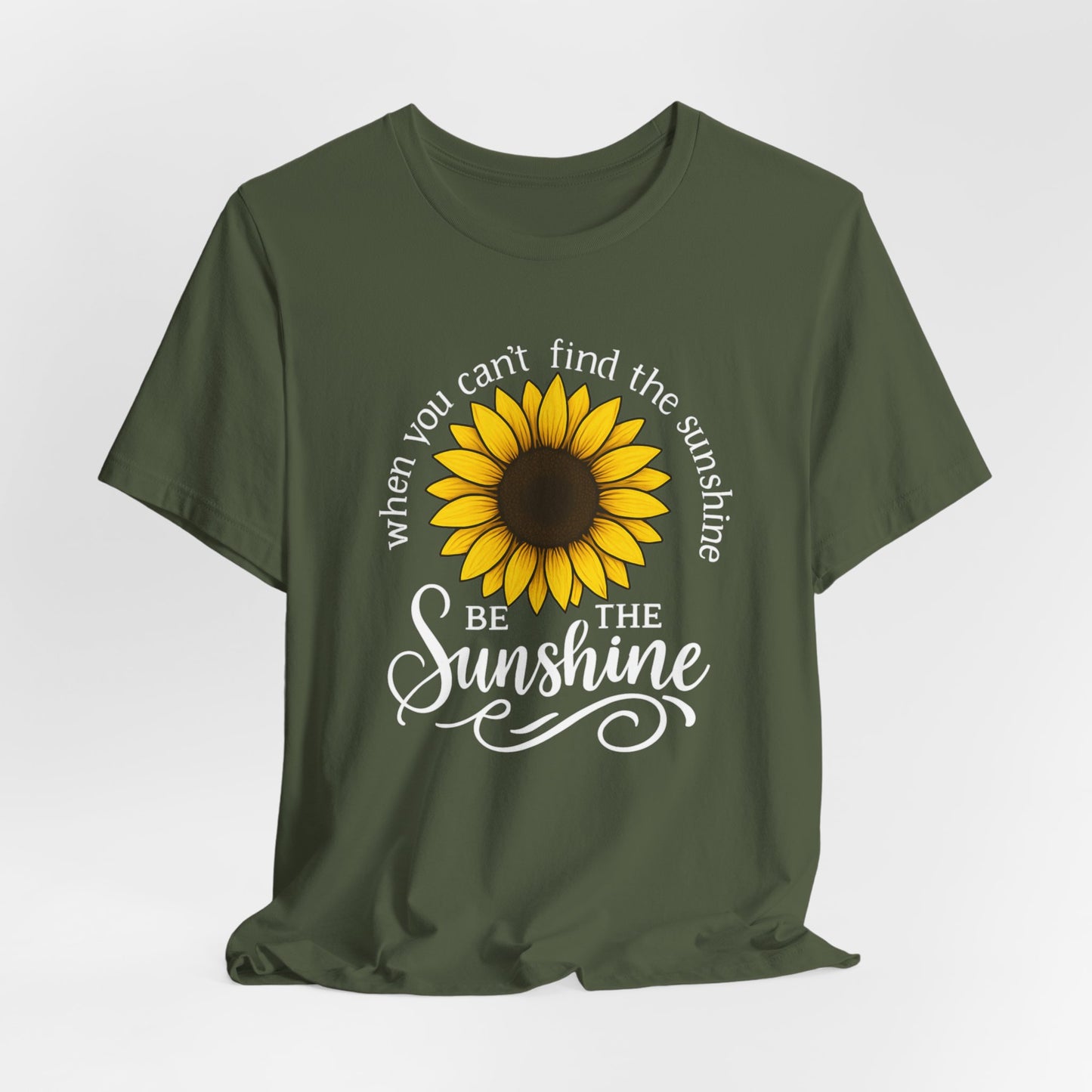 Be The Sunshine | T-Shirt