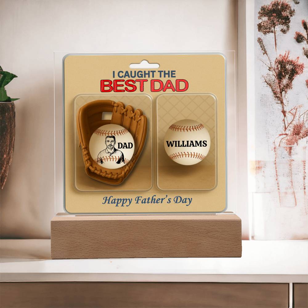 We Caught The Best Dad |Baseball Gloves Action Figure | Personalized Dad's Photo and Names | Acrylic Square Plaque