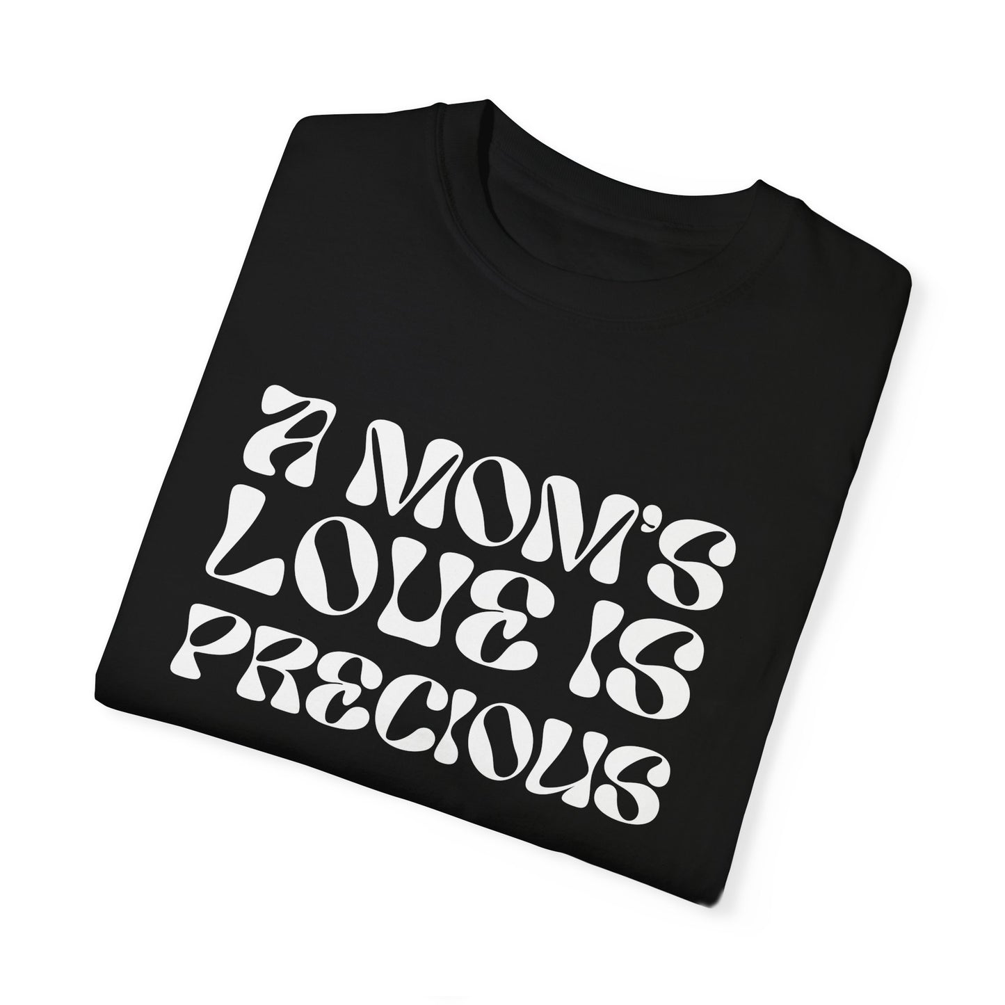 A Mom's Love Is Precious | Inflated Text | T-shirt
