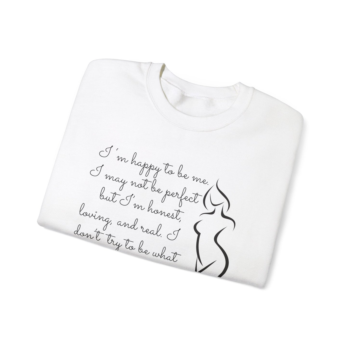 I'm Just Me - Sweatshirt