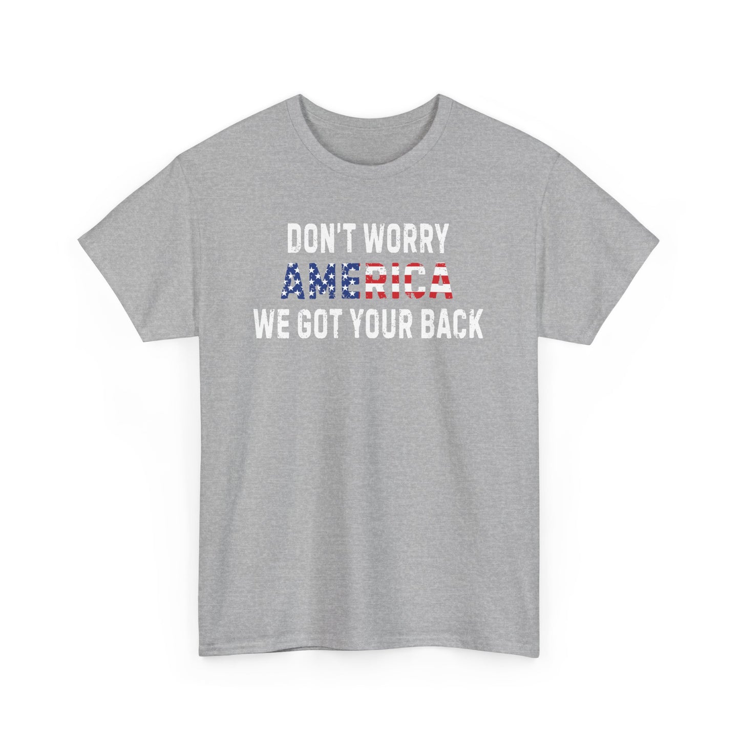 4th Of July | Don't Worry America| We Got Your Back| Dog | T-Shirt